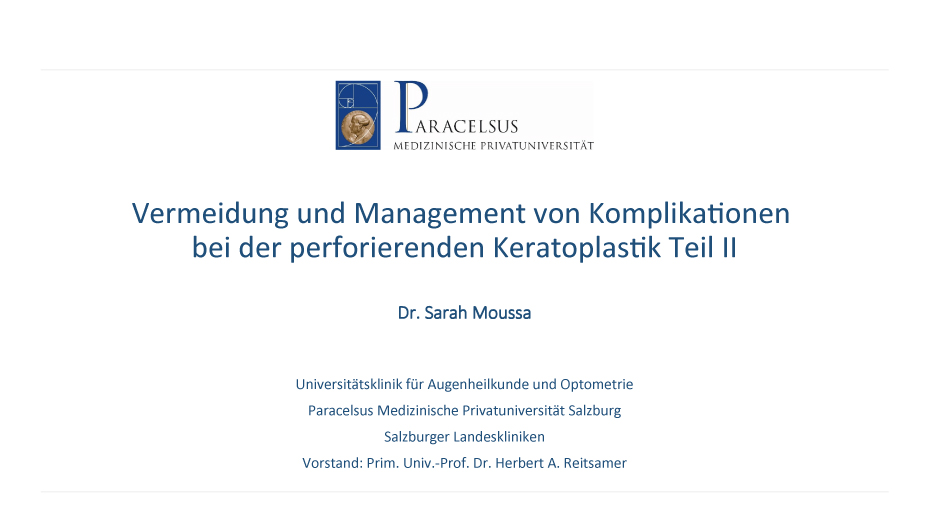 Vermeidung/Management von Komplikationen perforierende Keratoplastik Teil II
