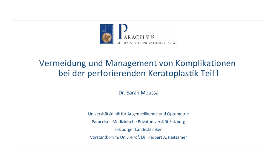 Vermeidung/Management von Komplikationen perforierende Keratoplastik Teil I