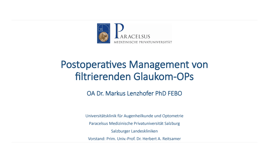Postoperatives Management von filtrierenden Glaukom-OPs