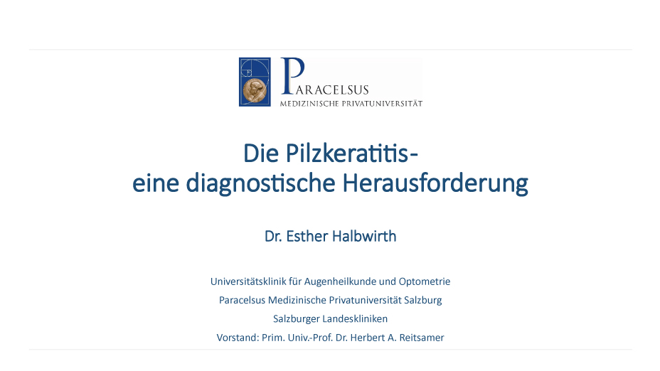 Die Pilzkeratitis – eine diagnostische Herausforderung